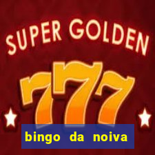 bingo da noiva para imprimir